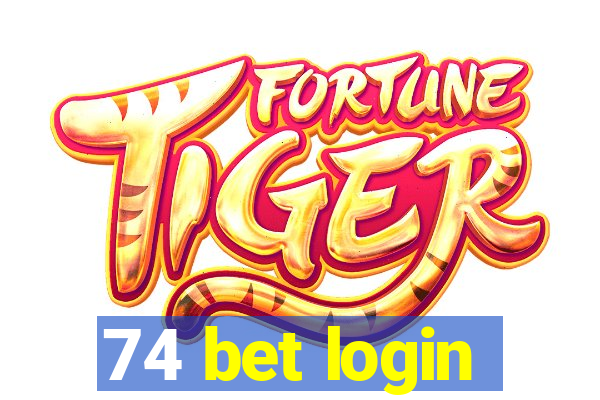 74 bet login